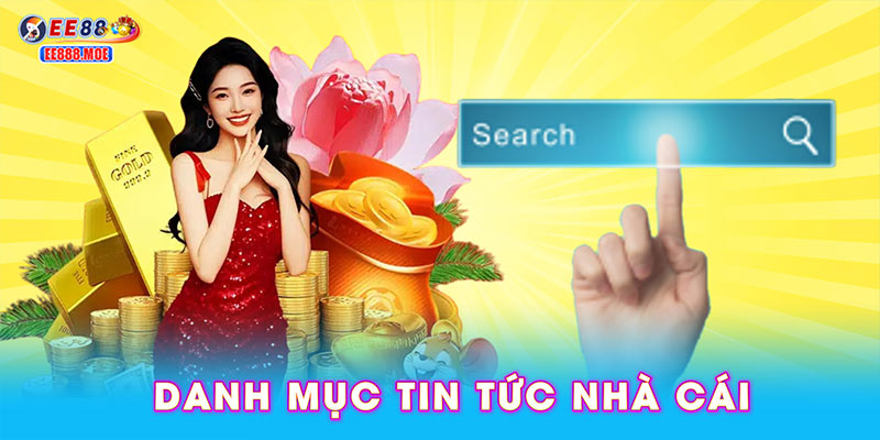 Danh mục tin tức nhà cái