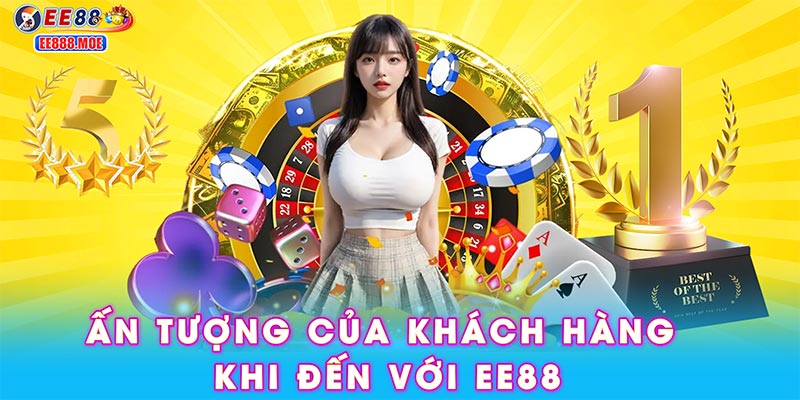 Ấn tượng của khách hàng khi đến với EE88
