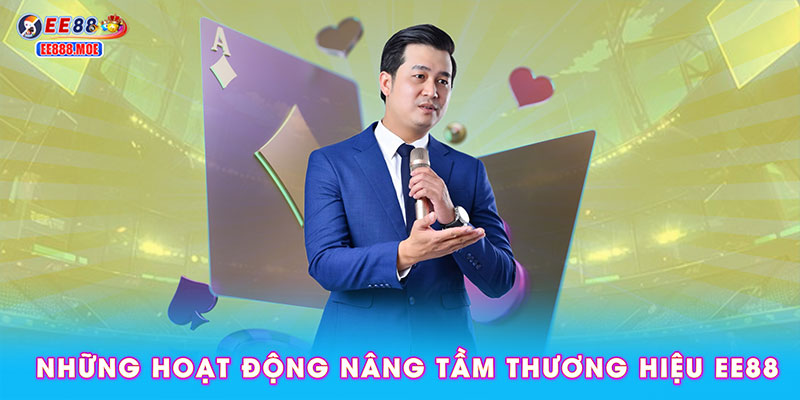 Những hoạt động nâng tầm thương hiệu EE88
