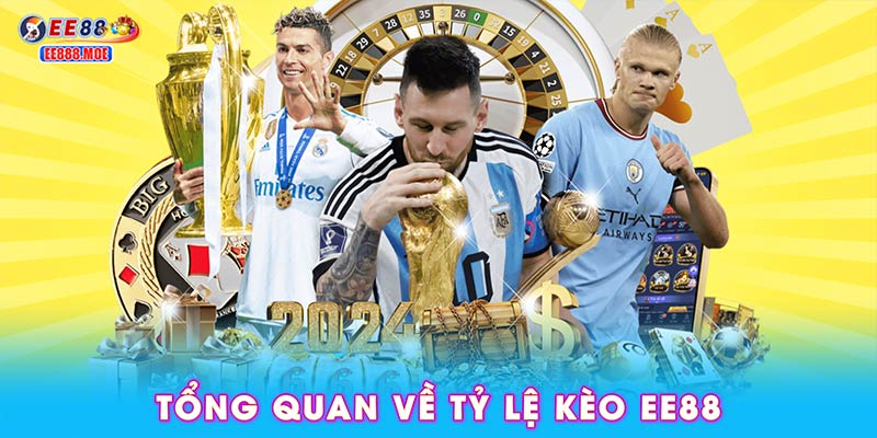 Tổng quan về tỷ lệ kèo EE88
