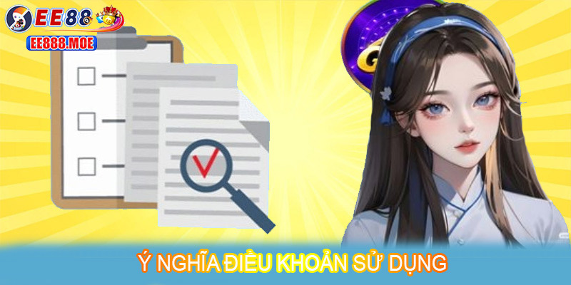 Ý nghĩa của điều khoản sử dụng